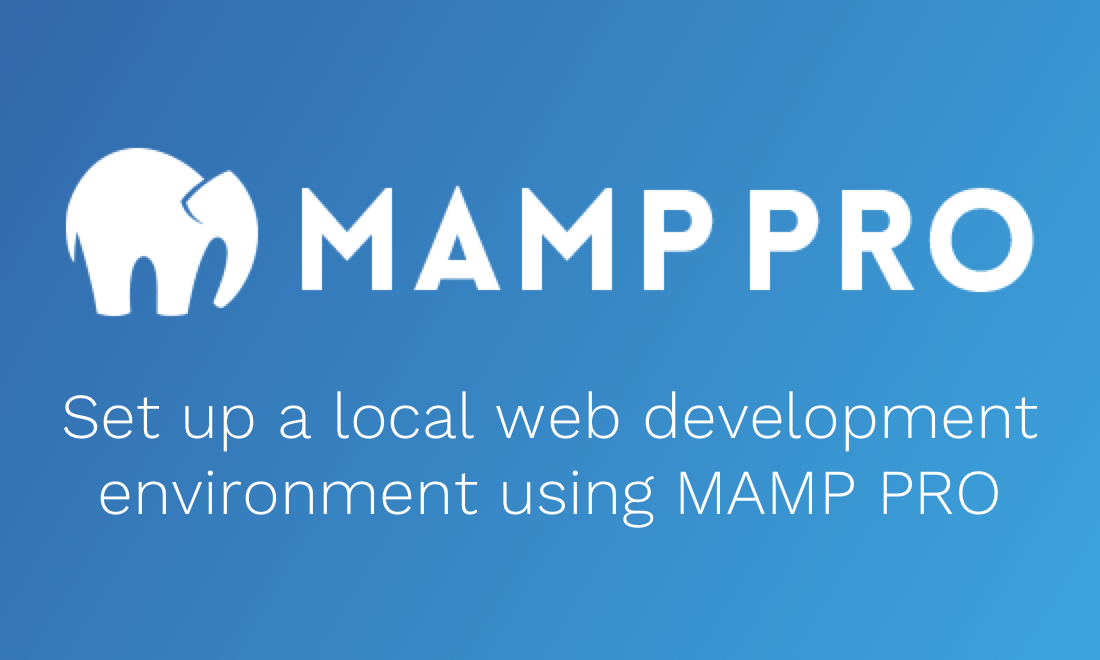 How to set up a local web development environment using MAMP PRO